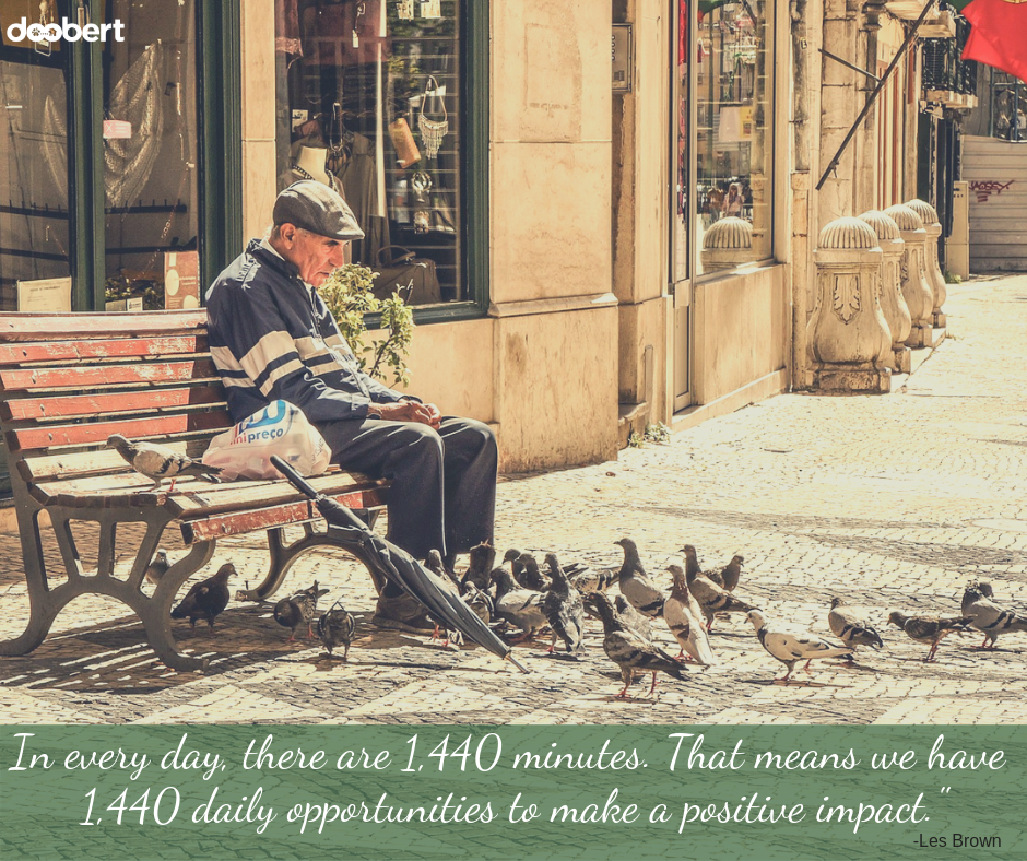 In every day, there are 1,440 minutes. That means we have 1,440 daily opportunities to make a positive impact.